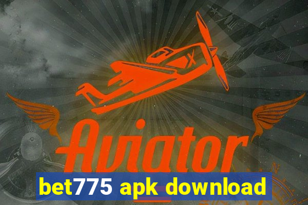 bet775 apk download